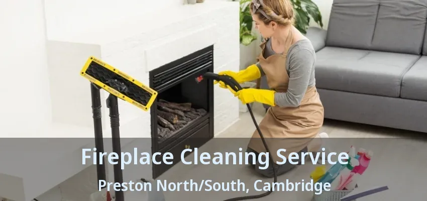 Fireplace Cleaning Service Preston North/South, Cambridge - ON Fireplace Cleaning Service Preston North/South, Cambridge - ON
