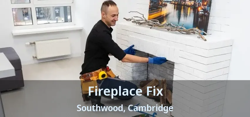 Fireplace Fix Southwood, Cambridge - ON Fireplace Fix Southwood, Cambridge - ON