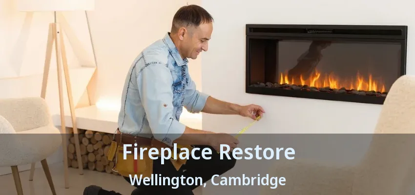Fireplace Restore Wellington, Cambridge - ON