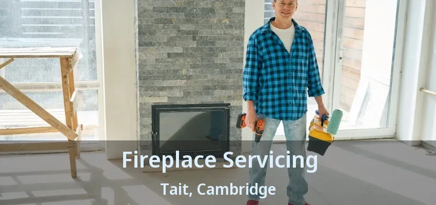 Fireplace Servicing Tait, Cambridge - ON Fireplace Servicing Tait, Cambridge - ON