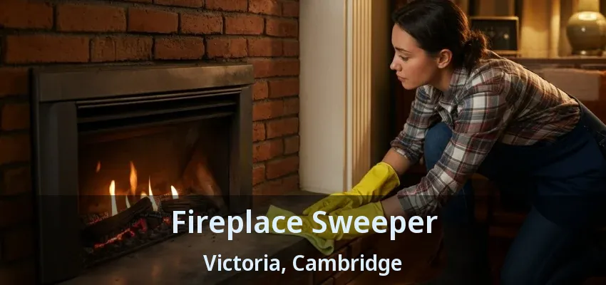 Fireplace Sweeper Victoria, Cambridge - ON