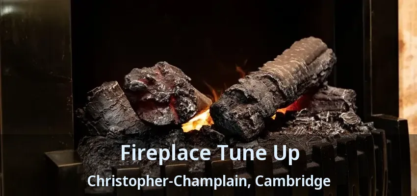 Fireplace Tune Up Christopher-Champlain, Cambridge - ON Fireplace Tune Up Christopher-Champlain, Cambridge - ON