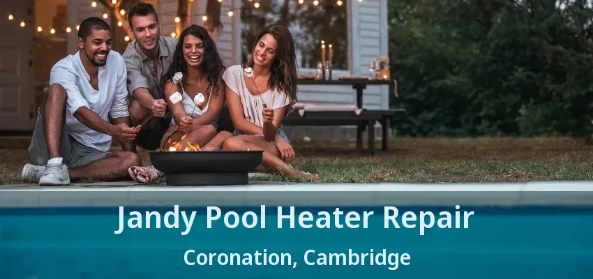 Jandy Pool Heater Repair Coronation, Cambridge - ON