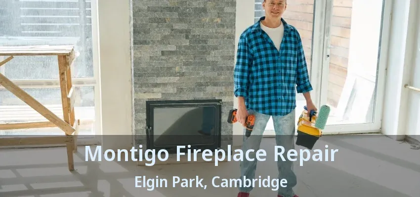 Montigo Fireplace Repair Elgin Park, Cambridge - ON