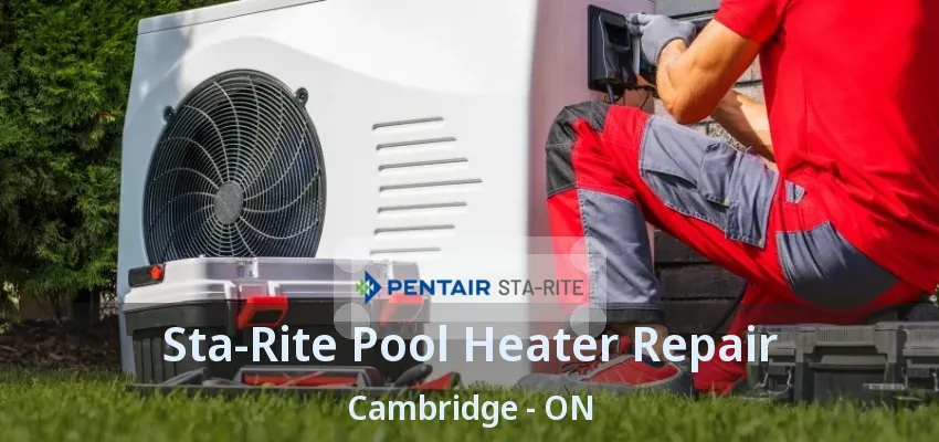 Sta-Rite Pool Heater Repair Cambridge - ON Sta-Rite Pool Heater Repair Cambridge - ON