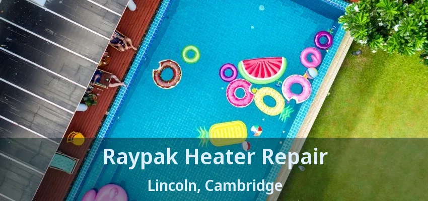 Raypak Heater Repair Lincoln, Cambridge - ON