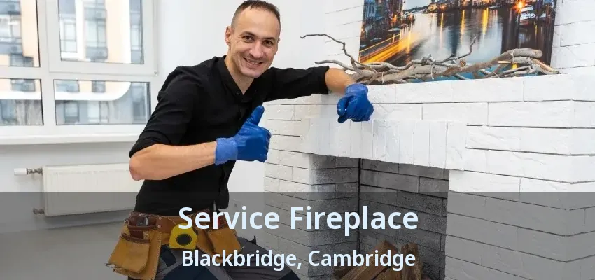 Service Fireplace Blackbridge, Cambridge - ON Service Fireplace Blackbridge, Cambridge - ON