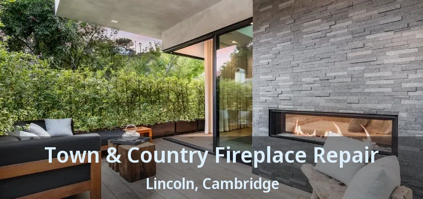 Town & Country Fireplace Repair Lincoln, Cambridge - ON