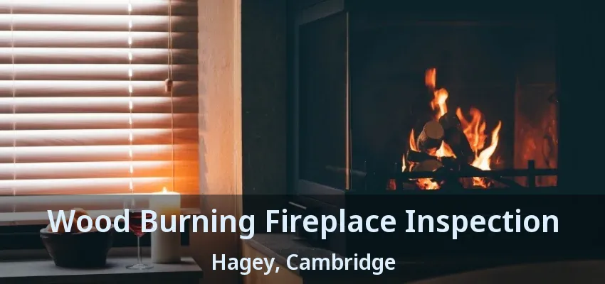 Wood Burning Fireplace Inspection Hagey, Cambridge - ON Wood Burning Fireplace Inspection Hagey, Cambridge - ON