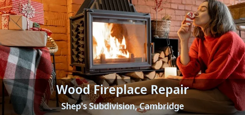 Wood Fireplace Repair Shep's Subdivision, Cambridge - ON Wood Fireplace Repair Shep's Subdivision, Cambridge - ON